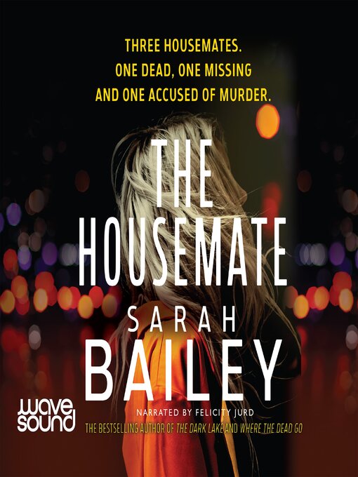 Title details for The Housemate by Sarah Bailey - Available